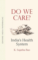 Do We Care? 0190125314 Book Cover