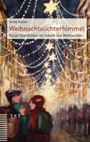 Weihnachtslichterhimmel: Kurze Geschichten Fur Advent Und Weihnachten 3290184242 Book Cover