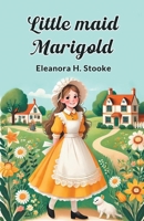 Little maid Marigold 9367143656 Book Cover