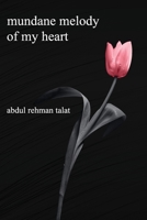 Mundane Melody Of My Heart B09Q1VDLZC Book Cover