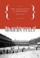 The Architecture of Modern Italy: Volume I 1568984200 Book Cover