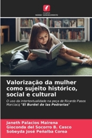Valorização da mulher como sujeito histórico, social e cultural (Portuguese Edition) 6204050672 Book Cover