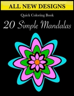 Quick Coloring Book: 20 Simple Mandalas B09F1FVK6D Book Cover
