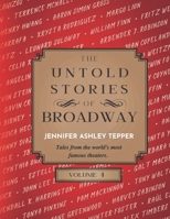 The Untold Stories of Broadway, Volume 4 B08XLJ9196 Book Cover