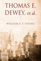 THOMAS E. DEWEY, et al 1478789182 Book Cover