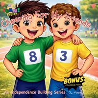 Cheering For My Friends ("I CAN!") B0GN7MJBF1 Book Cover