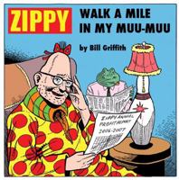 Zippy: Walk a Mile in My Muu-Muu (Zippy (Graphic Novels)) 1560978775 Book Cover