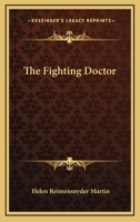 The Fighting Doctor 116278377X Book Cover