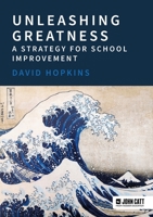 Unleashing Greatness - A Strategy for School Improvement 1398389099 Book Cover