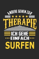 Andere gehen zur Therapie Ich gehe einfach surfen: Notizbuch mit 110 linierten Seiten, ideal als Geschenk, auch als Dekoration verwendbar 1710223936 Book Cover