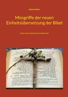 Missgriffe der neuen Einheitsübersetzung der Bibel: Starb Jesus wirklich einen Sühnetod? 3753441295 Book Cover