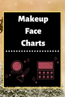 Makeup Face Charts: Blank Workbook Paper Practice Face Charts For Makeup Artists 6 x 9 100 Pages Perfect Gift 1671145275 Book Cover