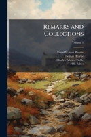 Remarks and Collections of Thomas Hearne Vol. I 1176938878 Book Cover