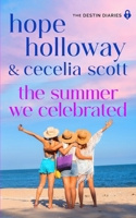 Summer We Celebrated 1952196493 Book Cover