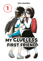 My Clueless First Friend 01 164609204X Book Cover