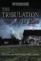 The Tribulation of Elms 163213506X Book Cover