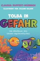 Tolba in Gefahr: Die Abenteuer des kleinen Napoleonfisches 3991302829 Book Cover
