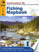 Fishing Mapbook: Southwestern BC: Region 2: Lower Mainland, Region 3: Thompson Nicola 1897225008 Book Cover