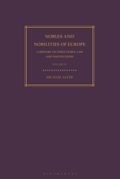 Nobles and Nobilities of Europe, Vol IV: A History of Structures, Law and Institutions 1350284203 Book Cover