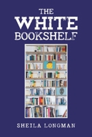 The White Bookshelf 1398490393 Book Cover