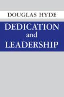 Dedication And Leadership 0268000735 Book Cover