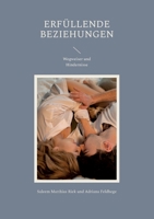 Erfüllende Beziehungen: Wegweiser und Hindernisse 3750497605 Book Cover
