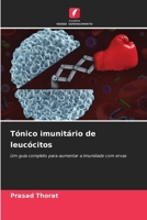 Tónico imunitário de leucócitos (Portuguese Edition) 6200739978 Book Cover