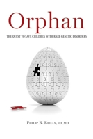 Orphan: The Quest to Save Children with Rare Genetic Disorders 1621821374 Book Cover