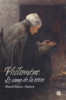Philomène - Le sang de la terre 2754758909 Book Cover