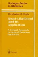 Quasi-Likelihood and Its Application: A General Approach to Optimal Parameter Estimation 0387982256 Book Cover