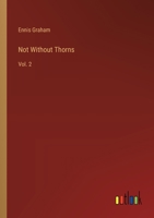 Not Without Thorns: Vol. 2 3368177745 Book Cover