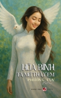 Hòa Bình, Ta Mo Th?y Em (hardcover - color) (Vietnamese Edition) B0FQR42QX4 Book Cover