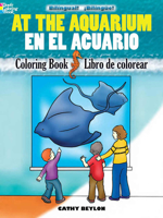 At the Aquarium/En el Acuario: Bilingual Coloring Book (Dover Bilingual Books For Kids) 0486478130 Book Cover