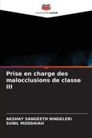 Prise en charge des malocclusions de classe III (French Edition) 6630221842 Book Cover