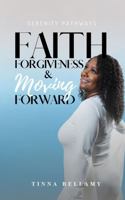 Serenity Pathways- Faith, Forgiveness & Moving Forward B0F71HDY84 Book Cover