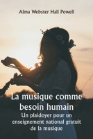 La musique comme besoin humain Un plaidoyer pour un enseignement national gratuit de la musique (French Edition) 9359940496 Book Cover