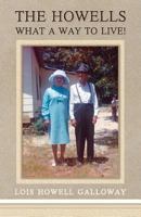 The Howells: What a Way to Live 1612441742 Book Cover