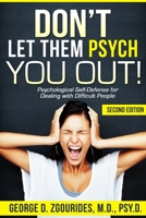 Don't Let Them Psych You Out! 1893626008 Book Cover