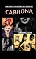 Cómo ser una auténtica cabrona 1326800108 Book Cover