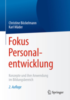 Fokus Personalentwicklung: Konzepte Und Ihre Anwendung Im Bildungsbereich 3662556820 Book Cover