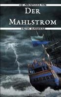 Der Mahlstrom: Die Abenteuer von Freya Warmherz (1) 3347065417 Book Cover