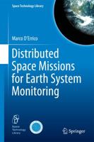 Distributed Space Missions for Earth System Monitoring 146144540X Book Cover