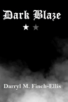 Dark Blaze: Volume 1.1 B08H581J72 Book Cover