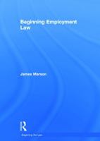 Beginning Employment Law 0415658969 Book Cover