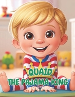 Quaid The Pajama King B0F1DHCH7R Book Cover