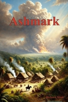 Ashmark (Shadow of the Gods) B0DPLC4XR8 Book Cover