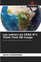 Les cahiers du CRDA N°1 Think Tank RD Congo 6209322204 Book Cover