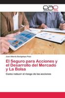 El Seguro para Acciones y el Desarrollo del Mercado y La Bolsa 6202128569 Book Cover