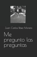 Me pregunto las preguntas. (Spanish Edition) B0DCVR9631 Book Cover