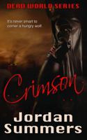 Crimson (Dead World Series, Book 3) 0765359162 Book Cover